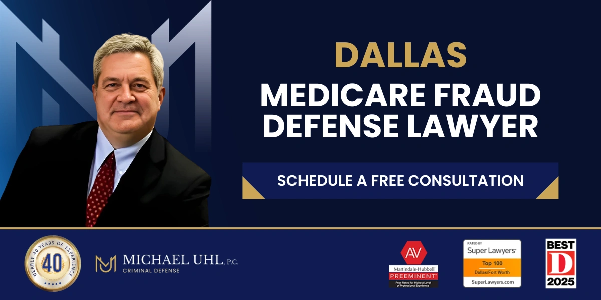 Dallas Medicare Fraud Defense Lawyer