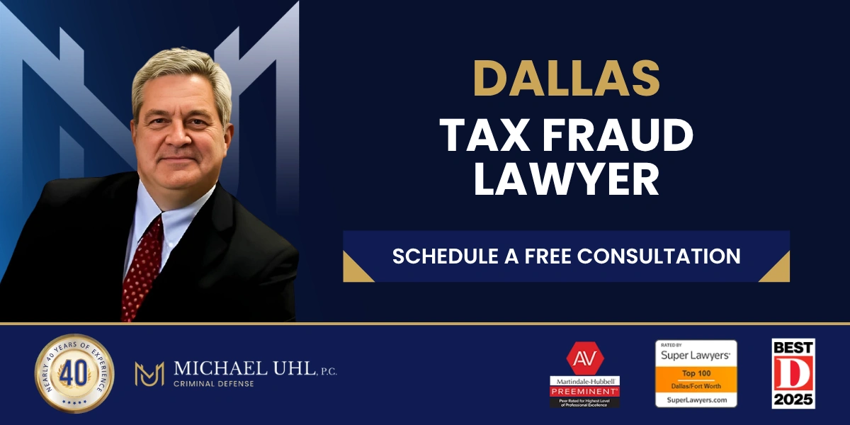 Dallas Tax Fraud Lawyer